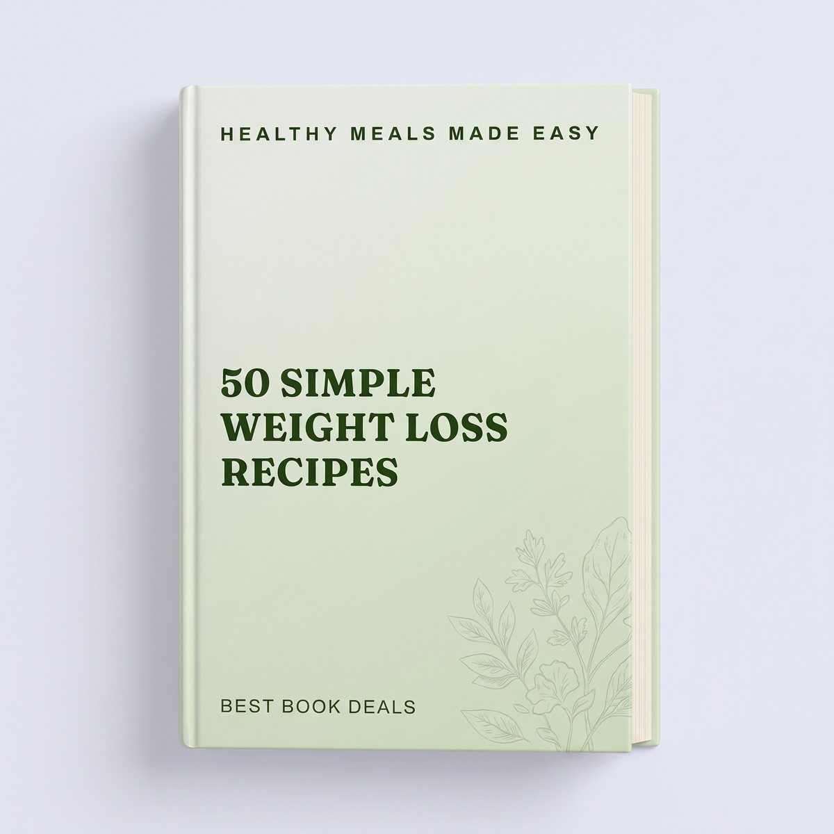 50 Simple Weight Loss Recipes: Healthy Meals Made Easy